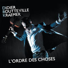 Didier Boutteville Kraemer - L'ordre des choses