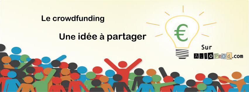 Crowdfunding et financement participatif - AlloProd