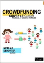 Crowdfunding : "Suivez le guide"