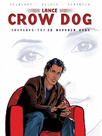 Lance Crow Dog Tome 6