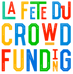 La fête du crowdfunding