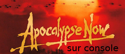 Apocalypse Now sur console